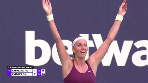 kvitova mare|Kvitova snaps Rybakinas streak to win Miami; 30th。